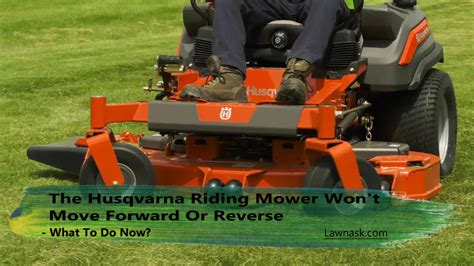 Won't <strong>go forward or </strong>reverse and can't disengage the clutch to even push it. . Husqvarna riding mower goes in reverse but not forward